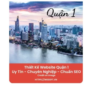 Thiết kế Website Quận 1 | Lợi Ích Của Thiết Kế Website | WeSoft.VN