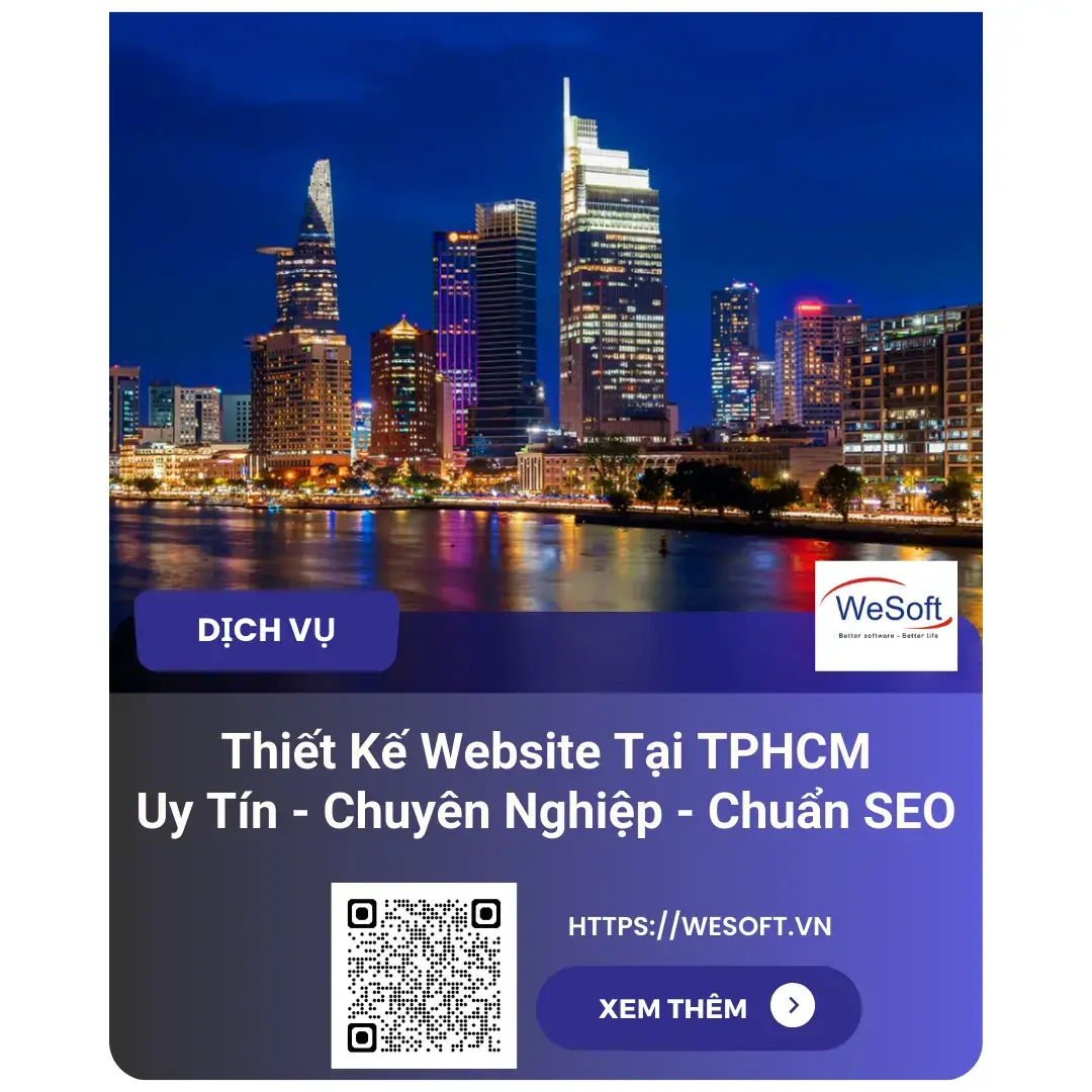Thiết Kế Website Tại TPHCM | Uy Tín - Chuyên Nghiệp | WeSoft.VN