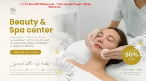 Thiết kế website Spa - Thẩm mỹ viện - Dịch vụ làm đẹp | Lợi Ích Của Một Website Chuyên Nghiệp | WeSoft.Vn